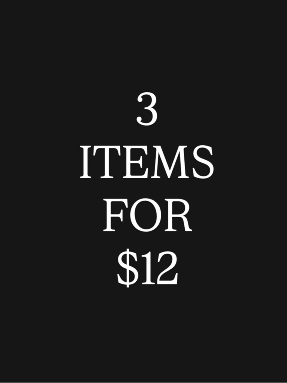 ❤️ 3 Items for $12 ❤️